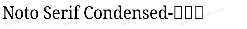 Noto Serif Condensed字体转换 Noto Serif Condensed字体转换